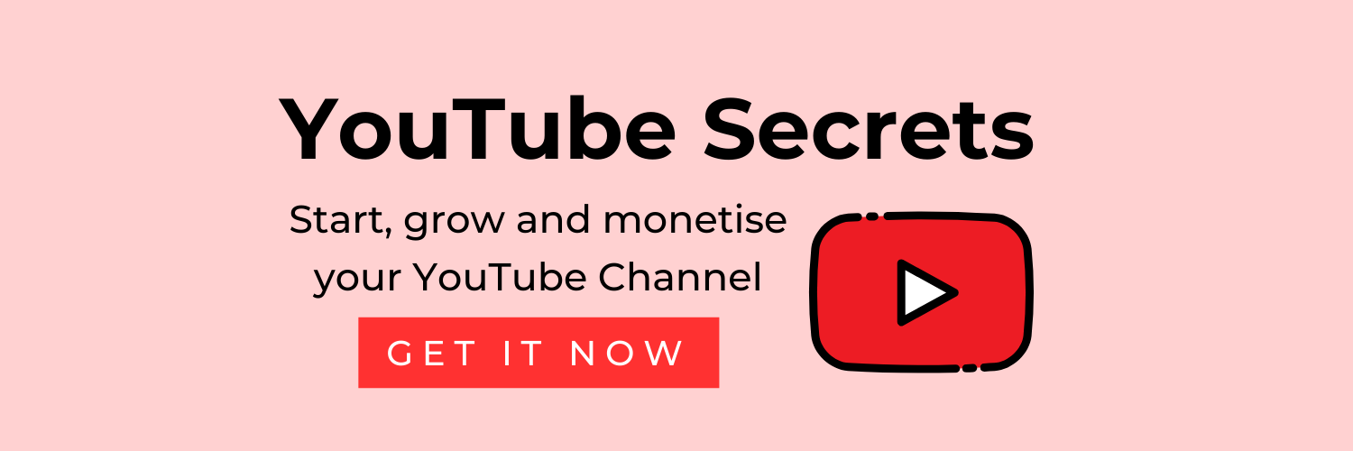YouTube Secrets Start, Grow and Monitize your channel